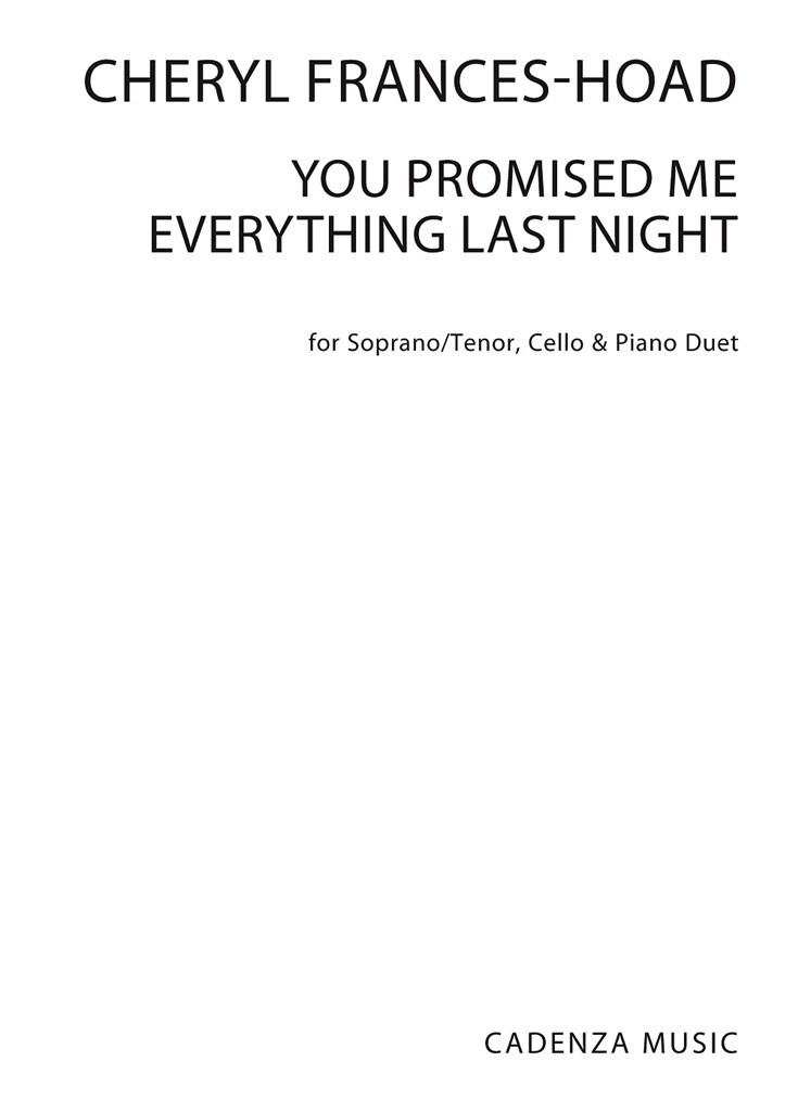 You Promised Me Everything Last Night
